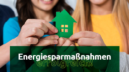 Erfolgreiche Energiesparmaßnahmen im Bestand – Jeder Beitrag zählt!